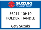 Suzuki Oem Part 56211-10H10 Holder,handle New. Price: $81.07.