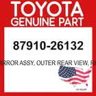 Toyota Genuine 87910-26132 Mirror Assy Outer Rear View Rh 8791026132 Oem New. Price: $91.28.