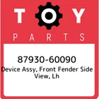 87930-60090 Toyota Device Assy, Front Fender Side View, Lh 8793060090, New Genui. Price: $137.54.