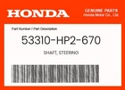 Honda Genuine Shaft, Steering 53310-HP2-670 New. Price: $209.86.