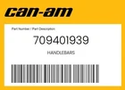 Can-am Genuine Handlebars 709401939 New. Price: $42.73.