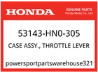 Honda Oem Part 53143-HN0-305 Case Assy., Throttle Lever New. Price: $54.33.