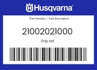 Husqvarna Genuine Grip Set - 21002021000 New. Price: $48.05.